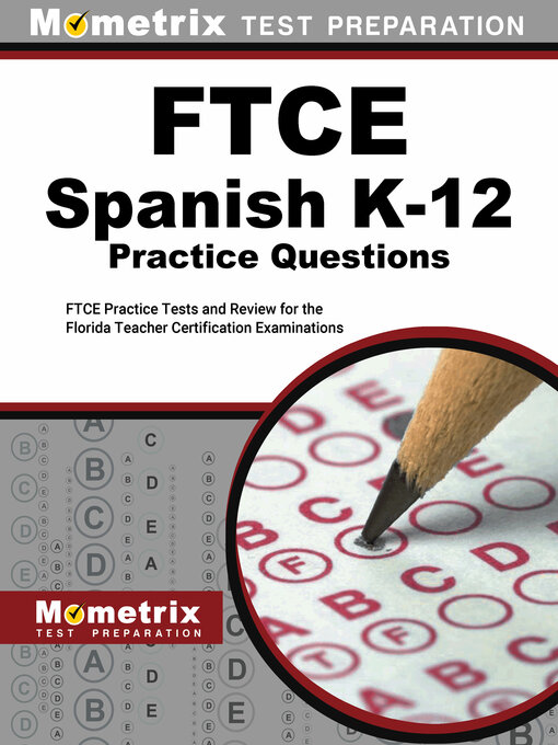 Title details for FTCE Spanish K-12 Practice Questions by Mometrix - Available